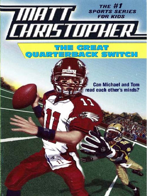 Title details for The Great Quarterback Switch by Matt Christopher - Wait list
